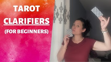 Should you use tarot CLARIFIERS in a reading? (Advice on using clarifying cards in a tarot reading)