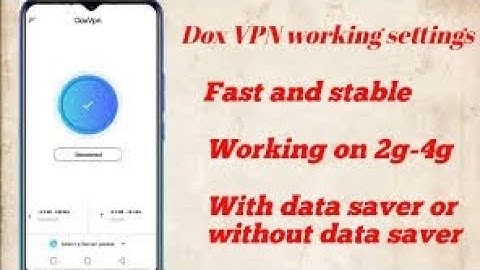 Dox vpn settings and connection trick using with or without data saver