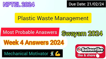 Plastic Waste Management | Week 4 Quiz | Assignment 4 Solution | NPTEL | SWAYAM 2024