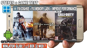 Winlator Glibc 7.1.5 box 32 mod 7 update _android | Fix crash &Fix memory laek & improve performance