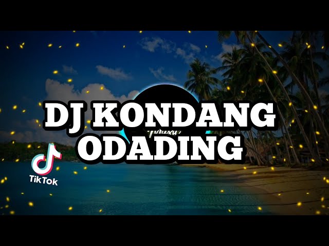 DJ KONDANG ODADING x BINATANG ATANG ATANG VIRAL TIK TOK TERBARU ( DJ Remix ) class=