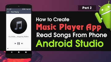 Android Studio Tutorial How to Create Music Player Application | Read Songs From Phone Part 2