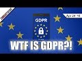 WTF IS GDPR?! Facebook and Apples New Privacy Protections - ThreatWire