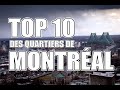 Top 10 quartiers de montral