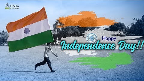 DISHA A Life School | Independence Day Song