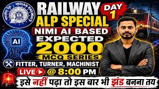 RAILWAY ALP Special | NIMI AI Based Expected 2000 MCQ Series | Day-1 | Fitter Turner Machinist #iti