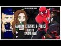 Random Citizens &amp; Police React To Spider-Man: Far From Home // Part 2 // Gacha React