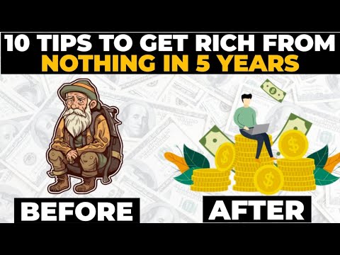 10 Tips To Get Rich From Nothing In 5 Years | How To Break Poverty ...
