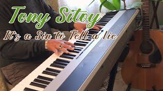 Tony Sitoy - It&#39;s a Sin to Tell a Lie