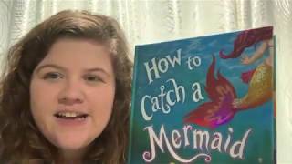 How To Catch A Mermaid By Adam Wallace & Andy Elkerton