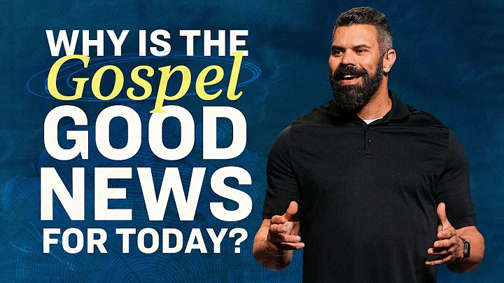 Why is the Gospel Good News for Today? | Robby Gallaty | Romans 1:16