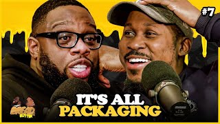 It's All Packaging  || Bread & Butter Podcast With Eman & Tayo