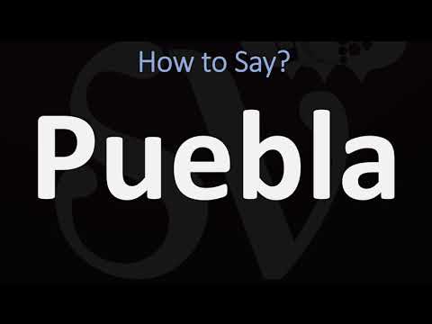 How to Pronounce Puebla? (CORRECTLY)