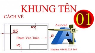 HỌC AUTOCAD | CÁCH VẼ KHUNG TÊN | KHỐI TRƯỜNG HỌC - 01