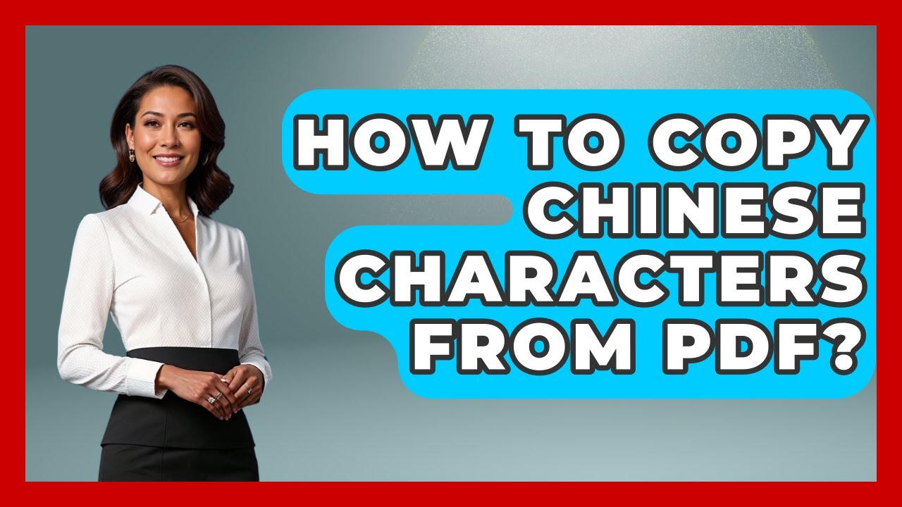 How To Copy Chinese Characters From PDF? - China Cultural Expedition