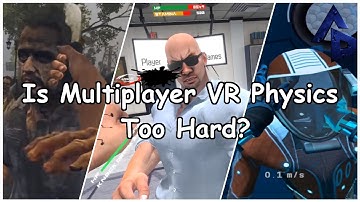Physics in Virtual Reality: Too Challenging in Multiplayer for Today