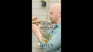 Classic vs Universal @lotustrumpets