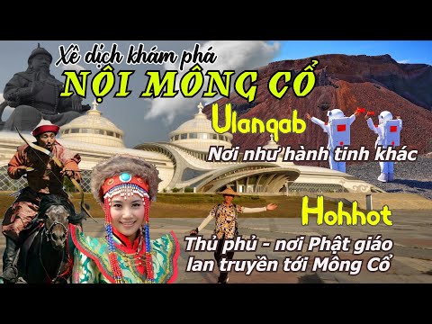 TQ CẠNH TRANH DU LỊCH THẢO NGUYÊN VỚI MÔNG CỔ/ HOHHOT – ULANQAB Khu tự trị NỘI MÔNG P1 2023 mới nhất