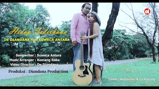 HIDUP SEDERHANA - DE DIANDANA feat SUWECA ANTARA (Official Music Video)