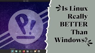 is linux really better than windows