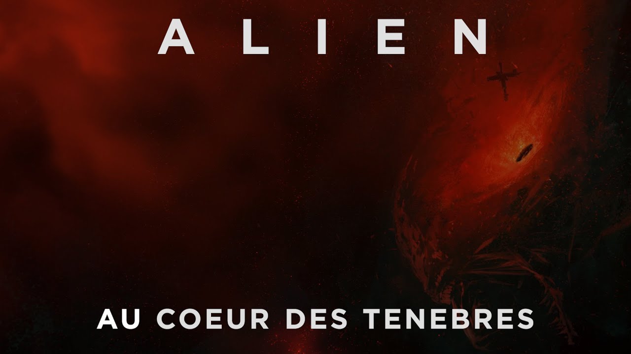 Intro JDR "ALIEN Au Cœur des Ténèbres" VF - YouTube