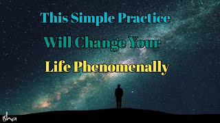 This Simple #Spiritual Practice will Change Your Life Phenomenally by #Sadhguru