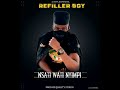 Refiller boy  nsati wati nyimpi prod quality stdiol