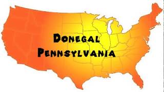 How to Say or Pronounce USA Cities — Donegal, Pennsylvania