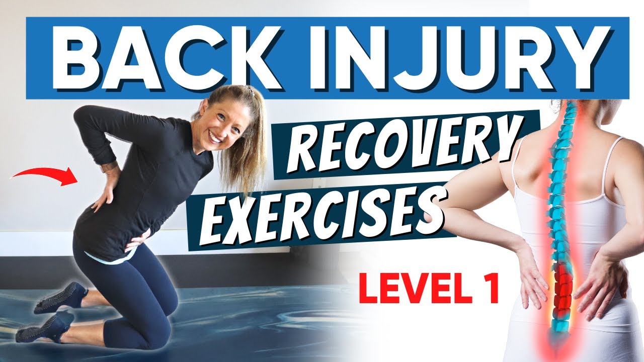 Back Injury Recovery Exercises Level 1 (GET PAIN RELIEF NOW!) 