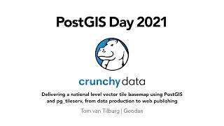A National Vector Tile Map Using PostGIS and pg_tileserv, from Data Production to Web Publishing