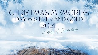 Christmas Memories - Silver & Gold - All Is Bright