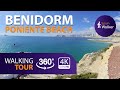 BENIDORM, España · Playa de Poniente 360 WALKING TOUR  [2021]