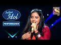 Poonam जी ने किया Sireesha की तारीफ़ | Indian Idol Season 12