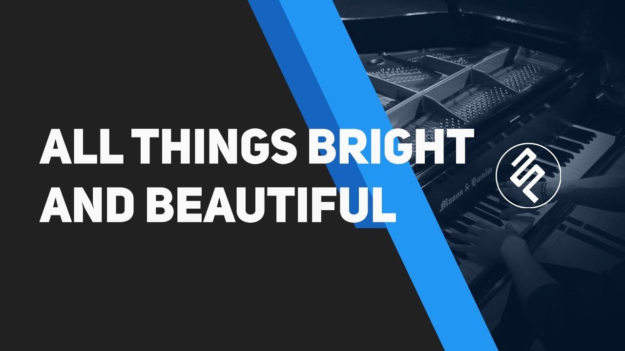 All Things Bright And Beautiful John Rutter Cover Piano By Fxpiano All things bright and beautiful john rutter cover piano by fxpiano