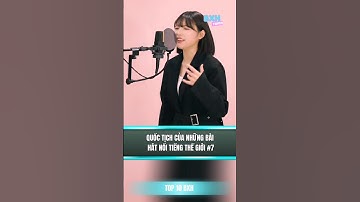 Quốc tịch của những bài hát nổi tiếng thế giới - phần 7 #top10bxh #shorts