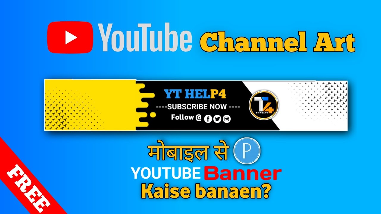 How to Make Channel Art For YouTube On Android Channel Art Kaise Banaye ...