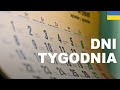 Польська для початківців - Дні тижня (Dni tygodnia)