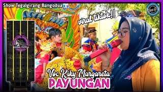 PAYUNGAN ❗Voc KIKY - RUNDA PUTRA Titisan Brewog Audio - Show Tegalgirang Bangodua
