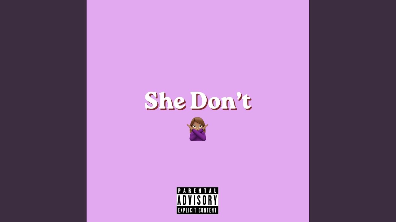 Guarda She Don't su YouTube Guarda She Don't su YouTube
