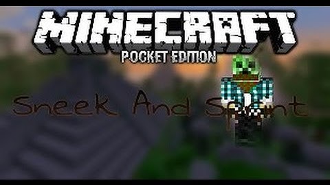 Sneak And Sprint MCPE Mod Showcase