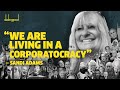 &#39;We’re living in a corporatocracy&#39; — Sandi Adams