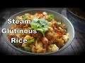 Steam glutinous rice (lo mai fan) 2019