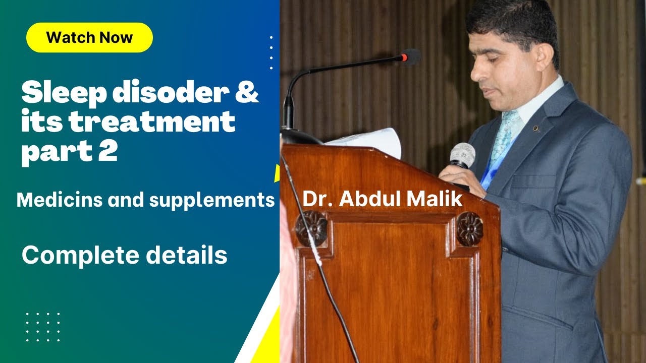 Insomnia | Complications of insomnia | Treatment of insomnia part 2 | Dr. Abdul Malik