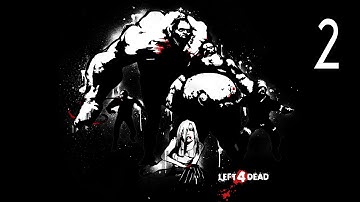 Left 4 Dead - Walkthrough Part 2 Gameplay No Mercy