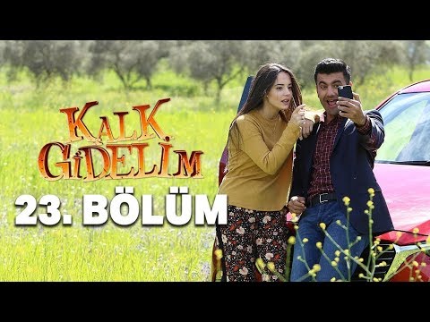 Kalk Gidelim 23. Bölüm [Engelsiz]