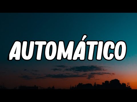 Maria Becerra AUTOMÁTICO Letra Lyrics