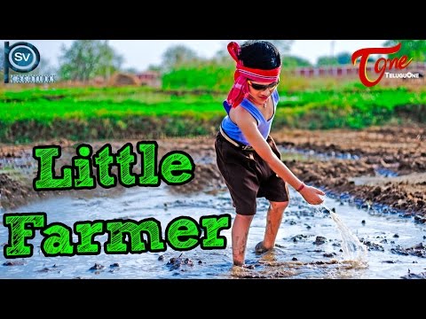 Little Farmer | New Telugu Short Film 2016 | Directed by Chalapathy Puvvala | #TeluguShortFilms