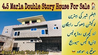 4.5 Marla Double Story House For Sale In Dhok Rajgaan Near Police Line Jhelum || Brand New