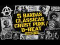 5 BANDAS CLÁSSICAS de CRUST PUNK / D-BEAT