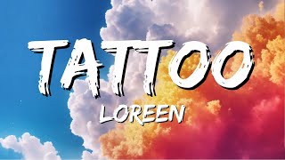 Loreen - Tattoo (Lyrics)